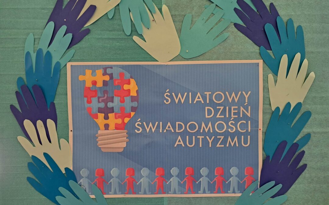 2 KWIETNIA 2023 – ŚWIATOWY DZIEŃ ŚWIADOMOŚCI AUTYZU