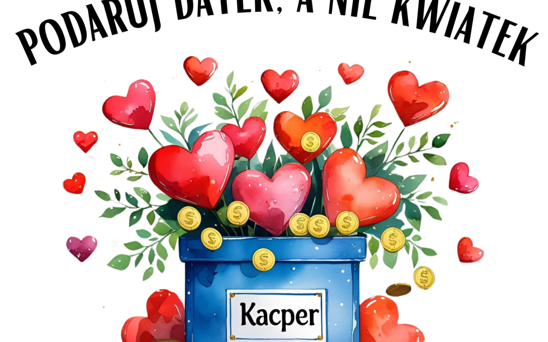 Podaruj datek, a&nbsp;nie&nbsp;kwiatek